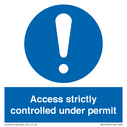 Access strictly controlled under permit Text: 